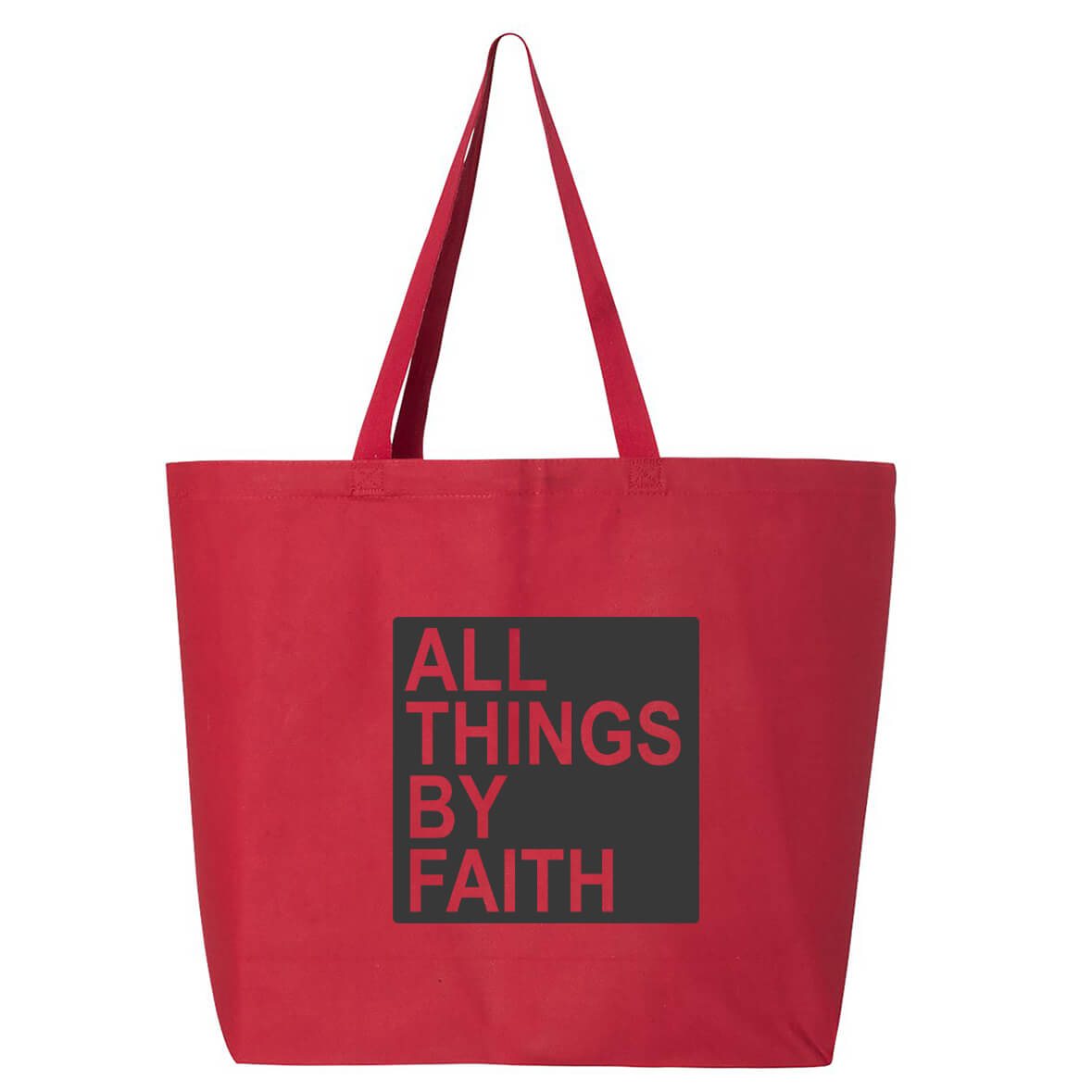 All Things By Faith Jumbo Tote Canvas Bag