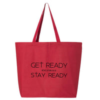 Thumbnail for Get Ready Stay Ready Jumbo Tote Canvas Bag
