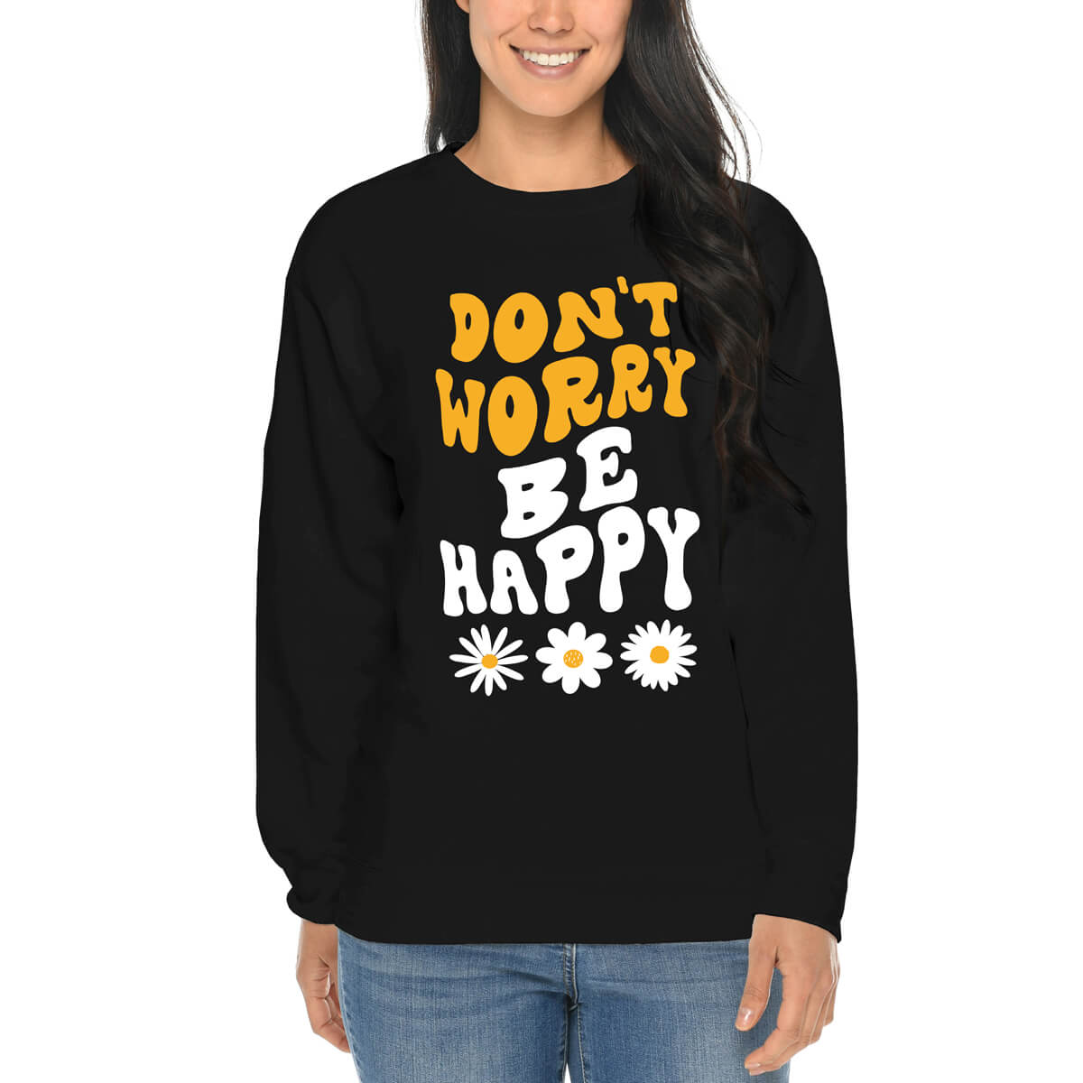 Don't Worry Be Happy Daisy Crewneck Sweatshirt