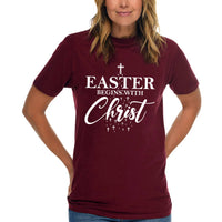 Thumbnail for Easter Begins With Christ T-Shirt