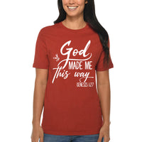 Thumbnail for God Made Me This Way T-Shirt