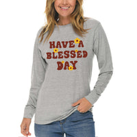 Thumbnail for Have A Blessed Day Long Sleeve T Shirt