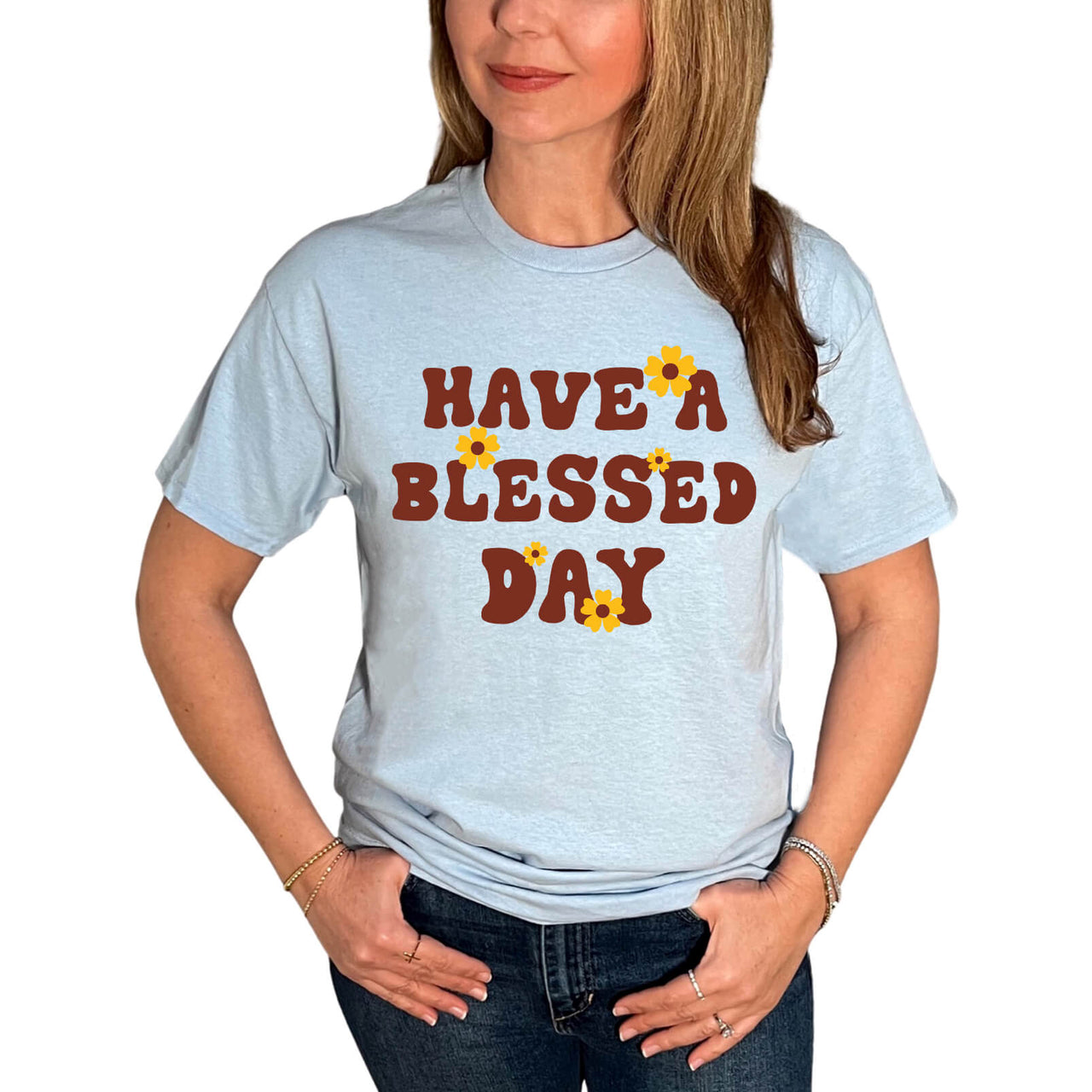 Have A Blessed Day T-Shirt