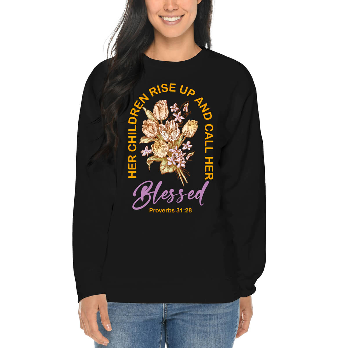 Her Children Rise Up And Call Her Blessed Crewneck Sweatshirt