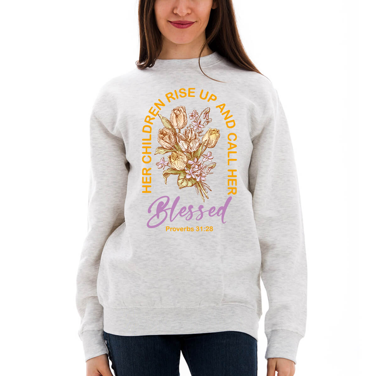 Her Children Rise Up And Call Her Blessed Crewneck Sweatshirt