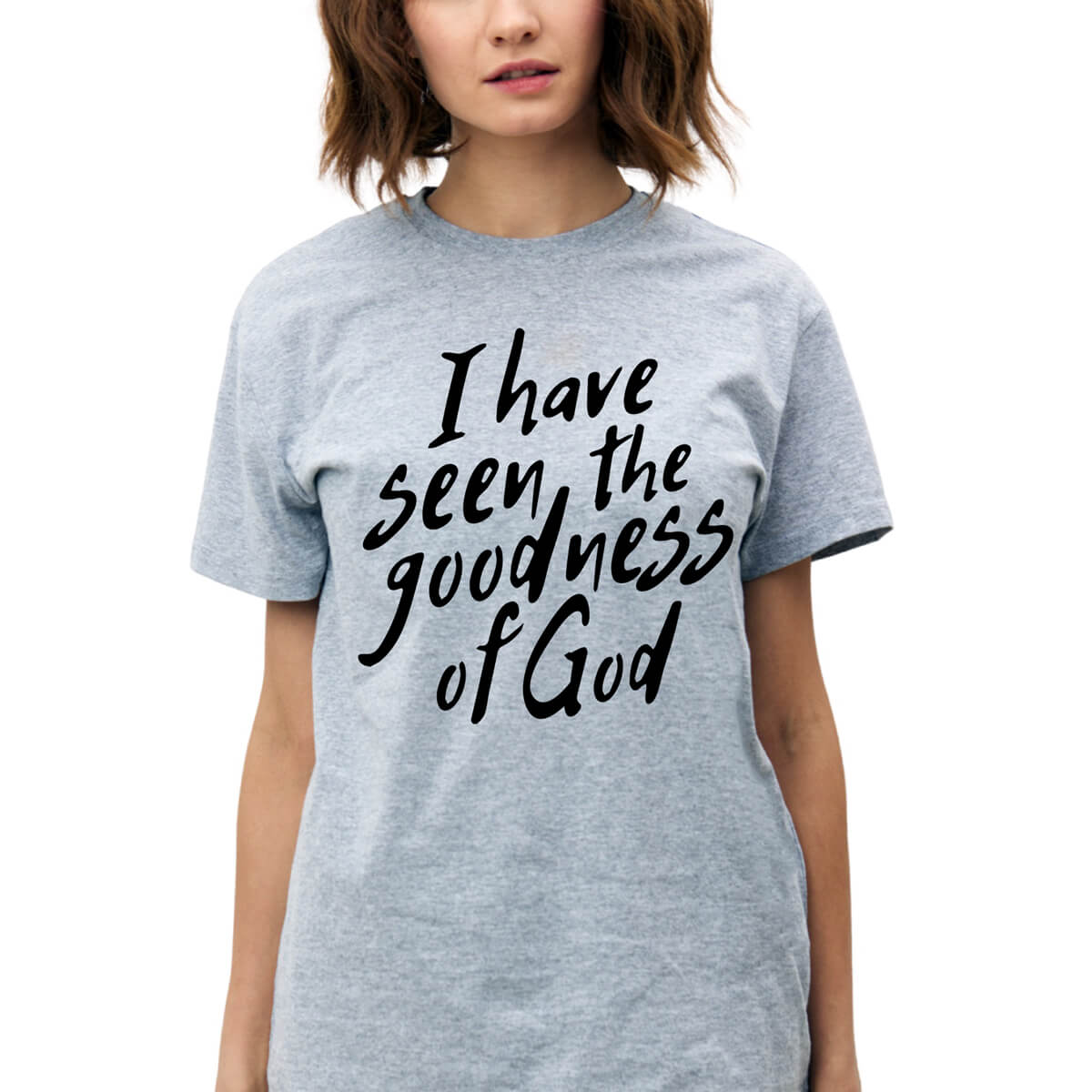 I Have Seen The Goodness Of God T-Shirt