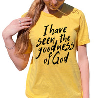 Thumbnail for I Have Seen The Goodness Of God T-Shirt