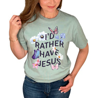 Thumbnail for I'd Rather Have Jesus T-Shirt