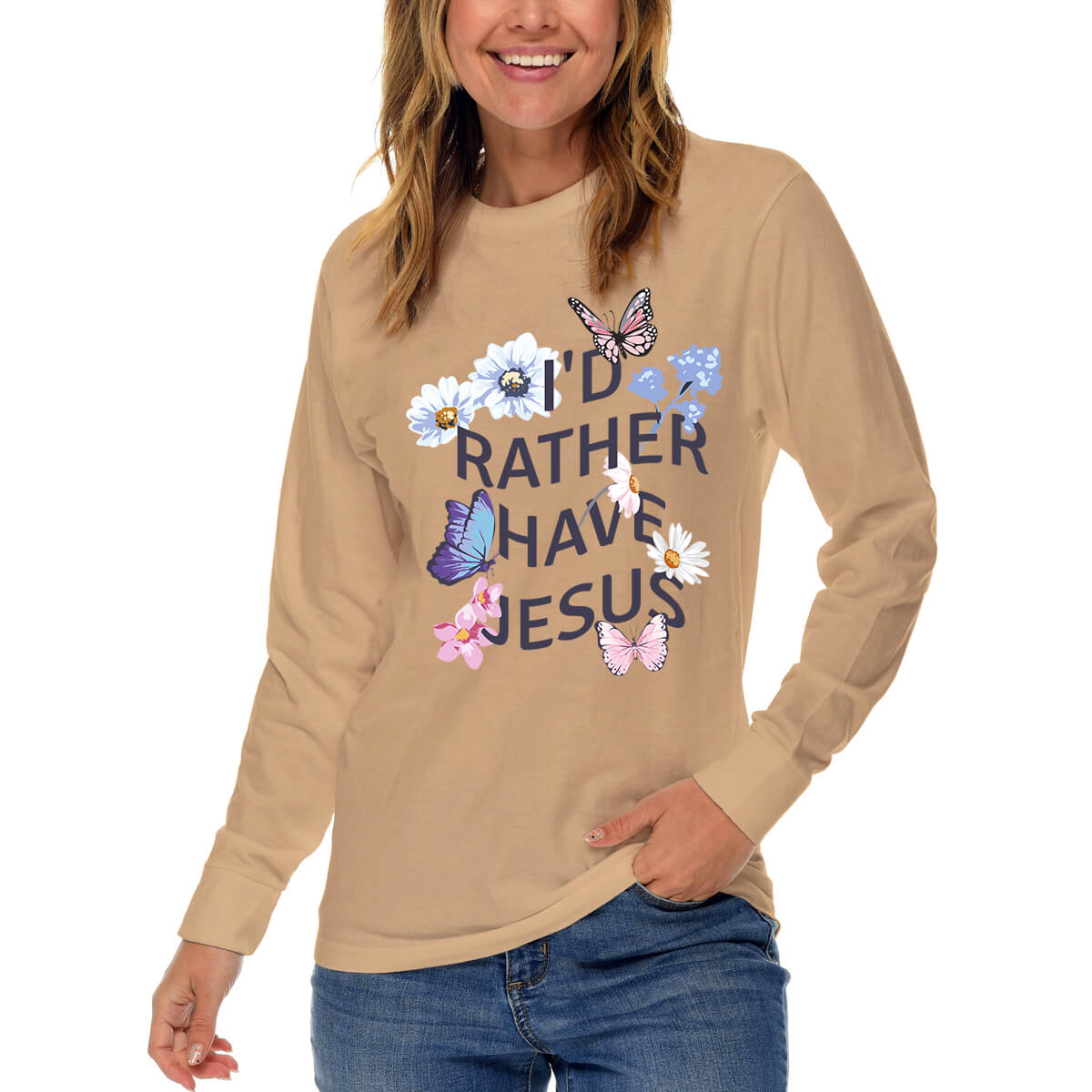 I'd Rather Have Jesus Long Sleeve T Shirt
