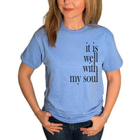 Thumbnail for It Is Well With My Soul T-Shirt