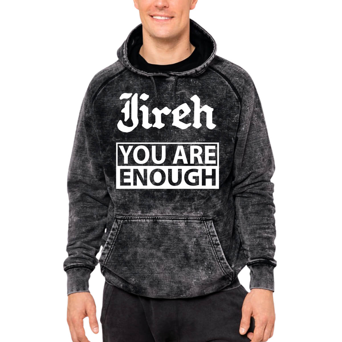 Jireh You Are Enough Mineral Wash Men's Sweatshirt Hoodie