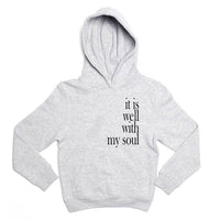 Thumbnail for It Is Well With My Soul Youth Sweatshirt Hoodie