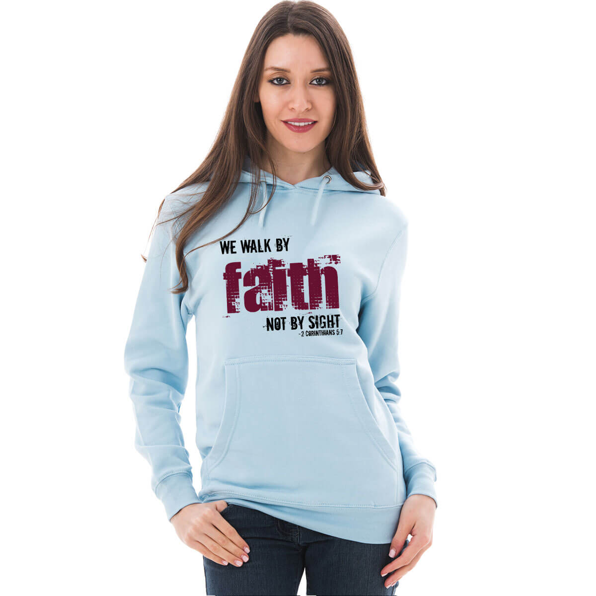 Walk By Faith Unisex Sweatshirt Hoodie