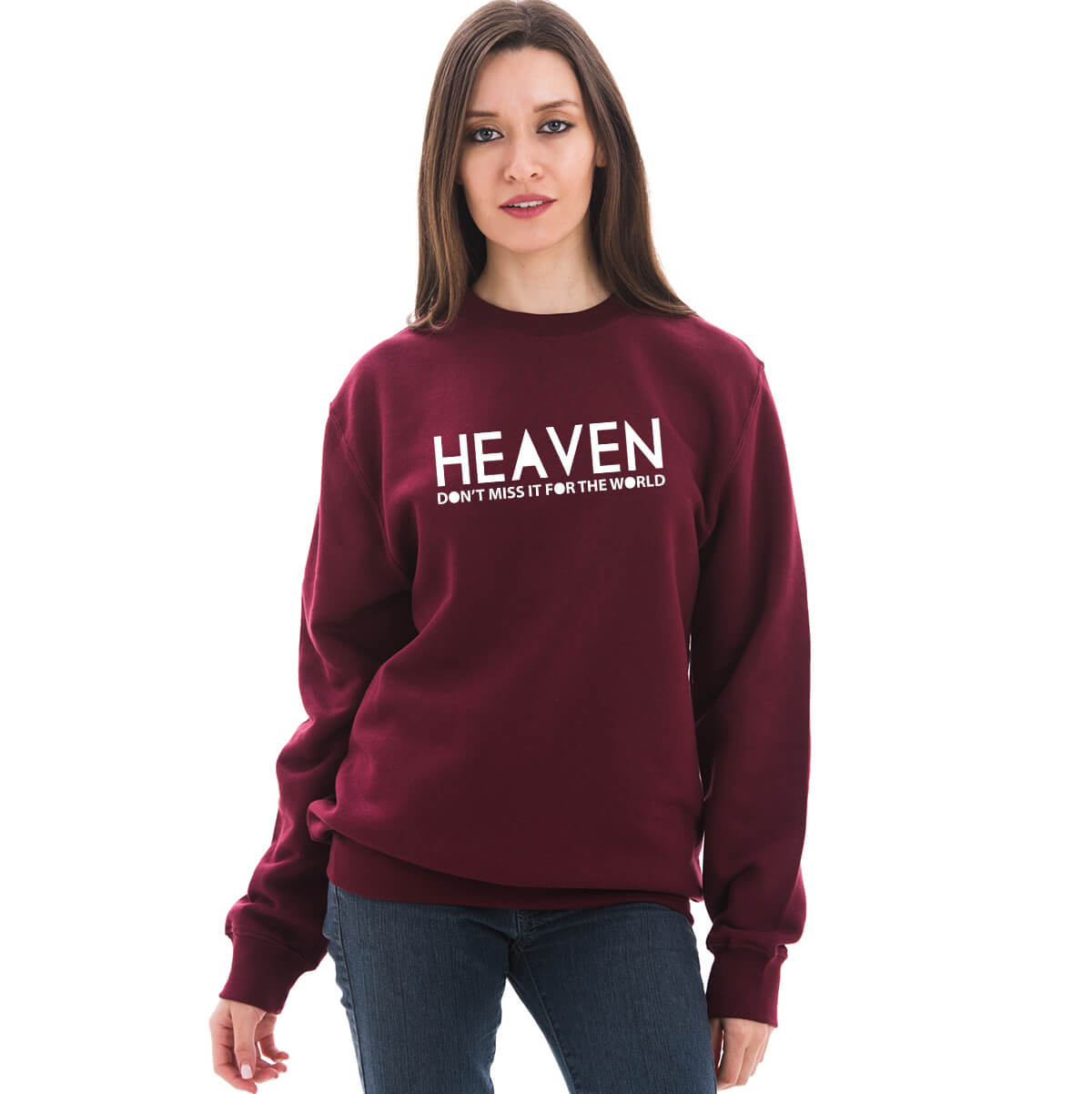 Heaven, Don't Miss It For The World Crewneck Sweatshirt