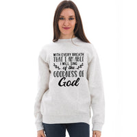 Thumbnail for I Will Sing Of The Goodness Of God Crewneck Unisex Sweatshirt