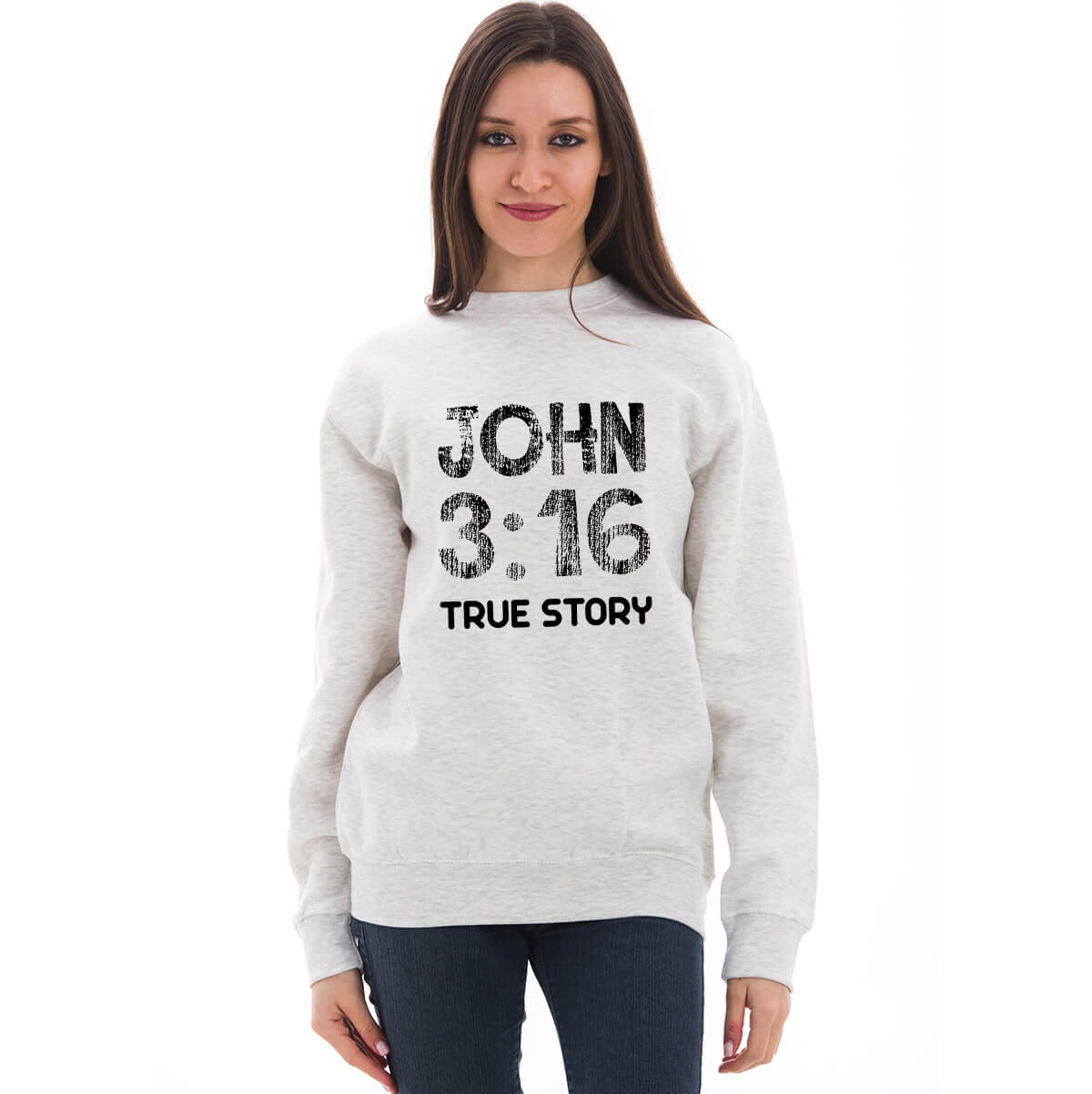 John 3:16 True Story Crewneck Sweatshirt