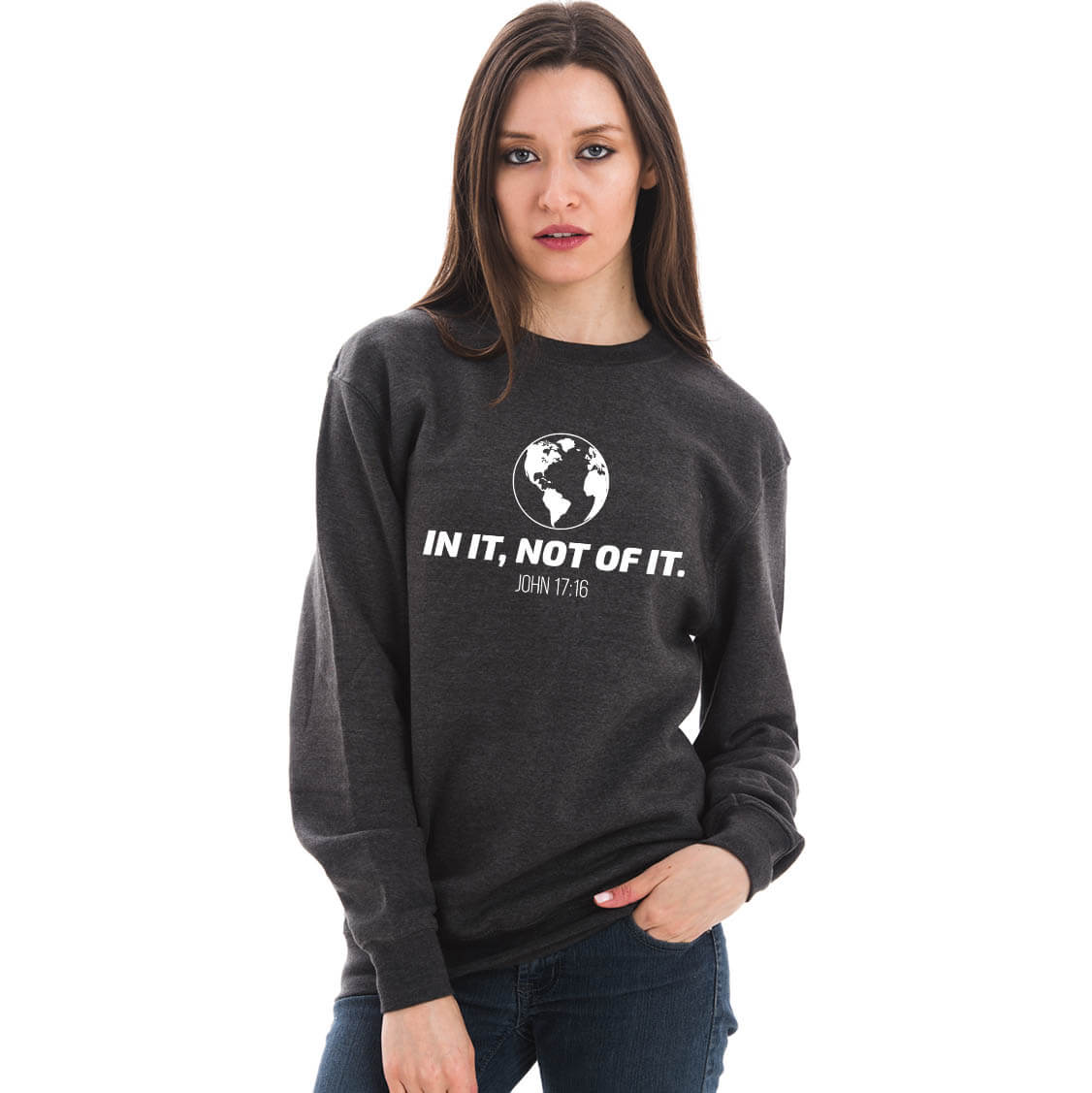 In It, Not Of It Crewneck Unisex Sweatshirt