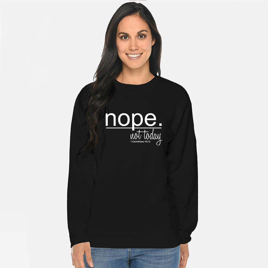 Nope Not Today Crewneck Sweatshirt