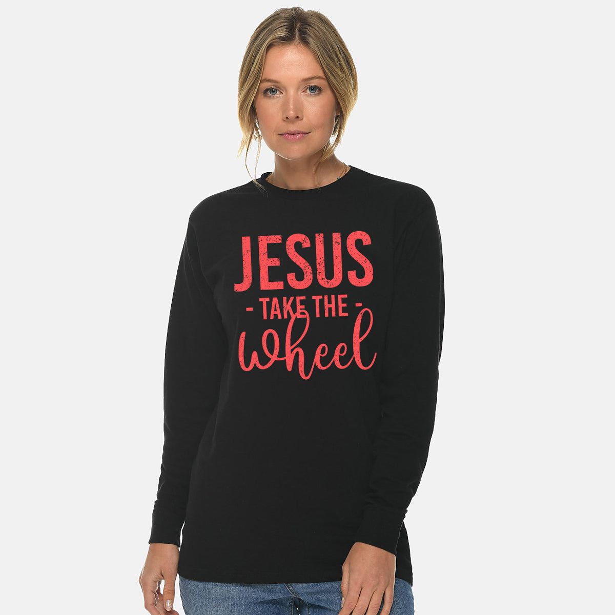 Jesus Take The Wheel Unisex Long Sleeve T Shirt