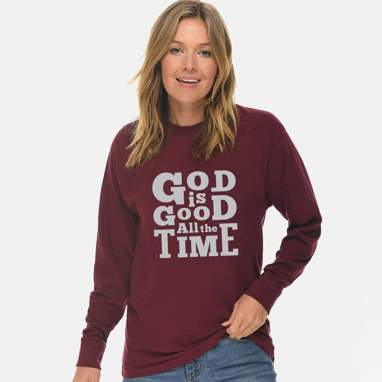 God Is Good All The Time Unisex Long Sleeve T Shirt