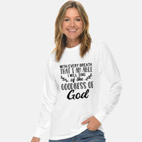 Thumbnail for I Will Sing Of The Goodness Of God Long Sleeve T Shirt