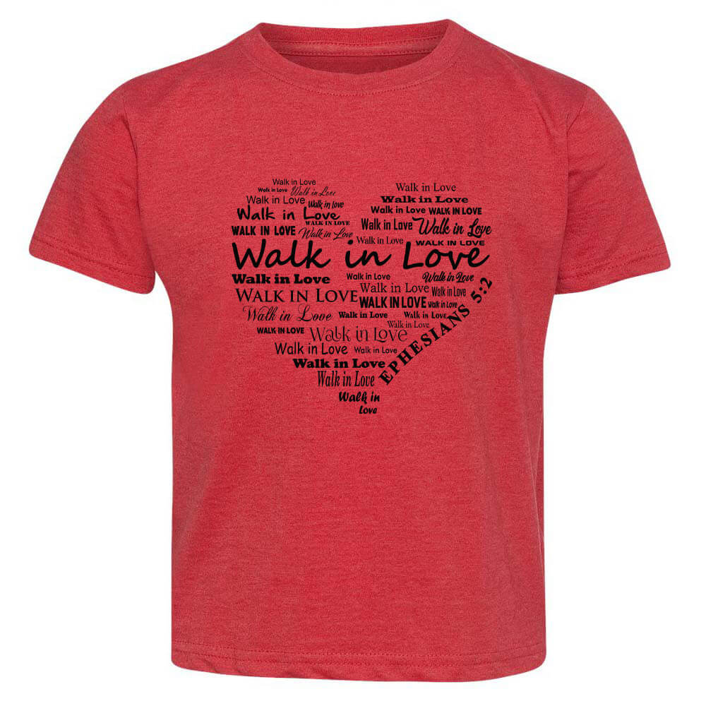Walk In Love Toddler T Shirt