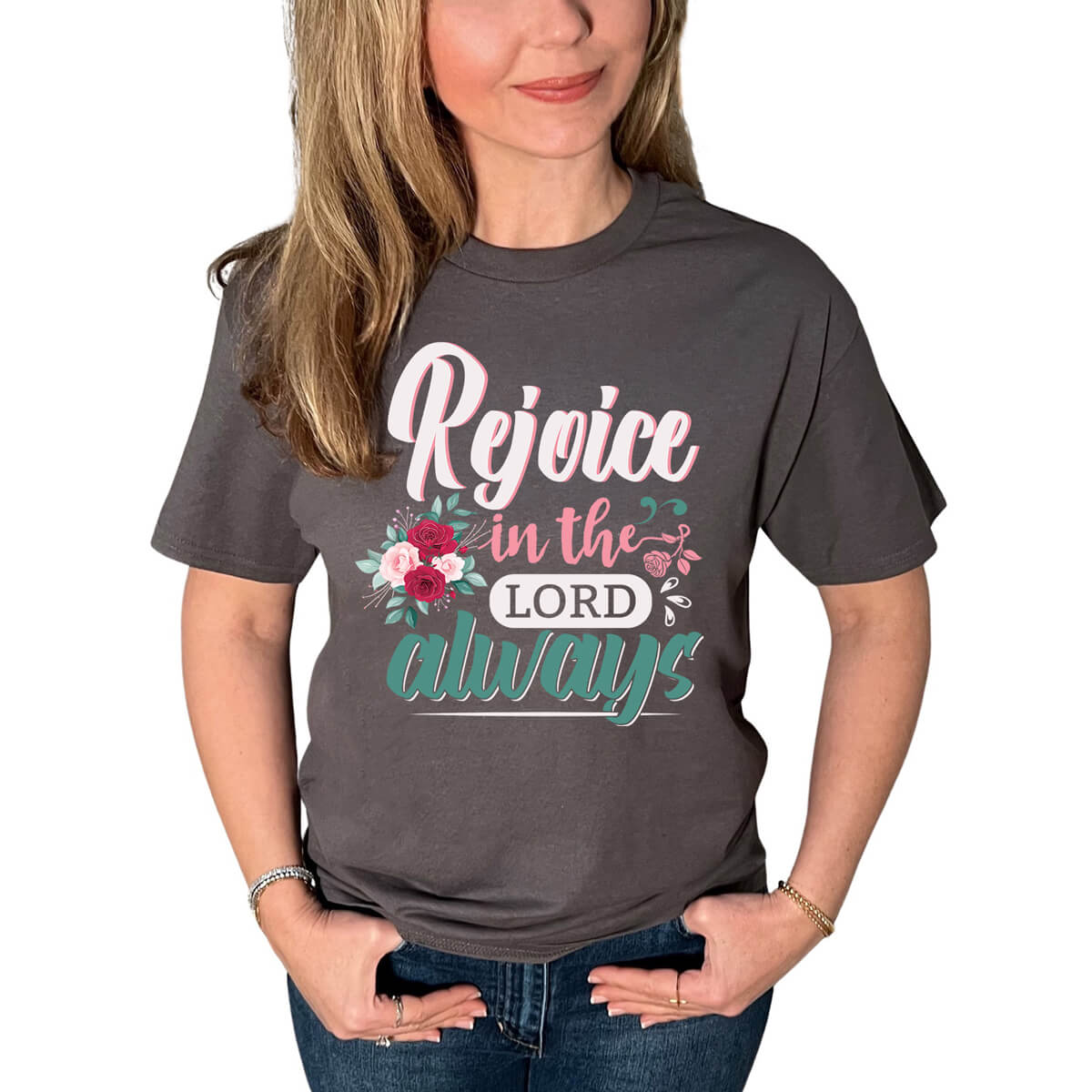 Rejoice In The Lord Always T-Shirt