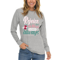 Thumbnail for Rejoice In The Lord Always Long Sleeve T Shirt