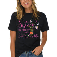 Thumbnail for Sisters In Christ Are Sisters For Life T-Shirt