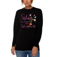 Thumbnail for Sisters In Christ Are Sisters For Life Long Sleeve T Shirt