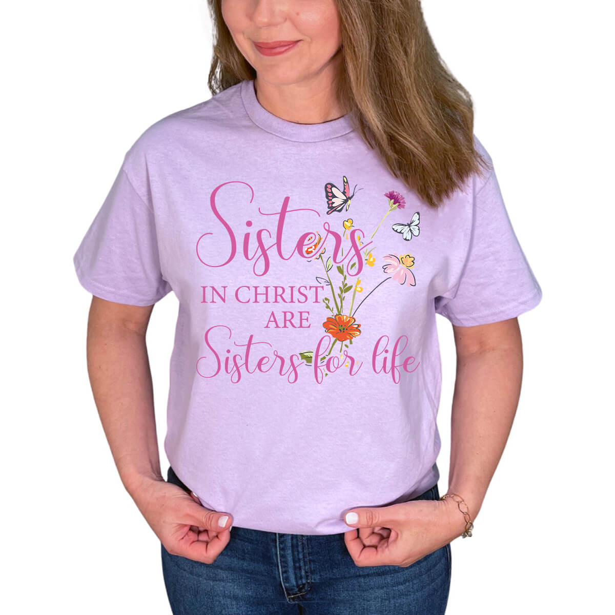 Sisters In Christ Are Sisters For Life T-Shirt