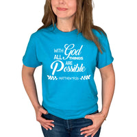 Thumbnail for With God All Things Are Possible T-Shirt