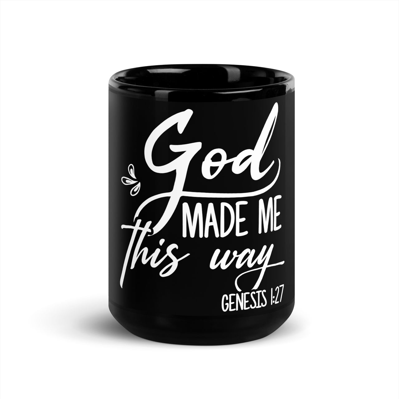 God Made Me This Way Black Glossy Mug